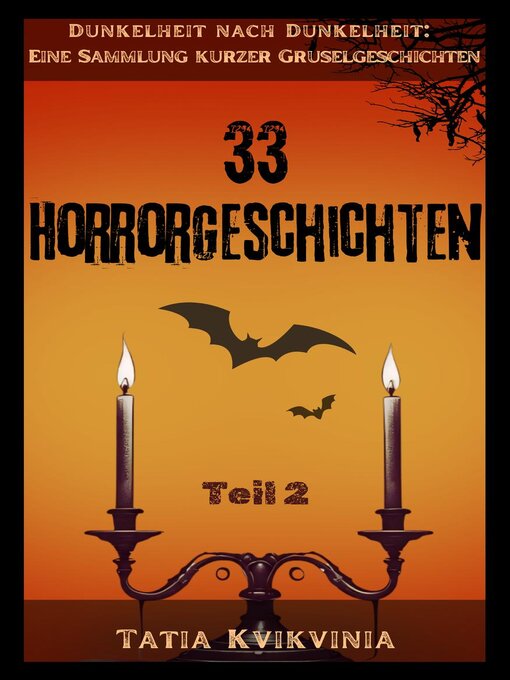Title details for 33 Horrorgeschichten – Teil 2 by Tatia Kvikvinia - Available